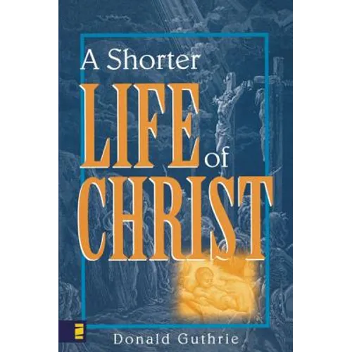 A Shorter Life of Christ