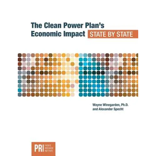The Clean Power Plan's Economic Impact - State by State