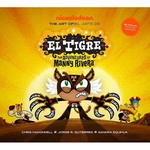 The Art of El Tigre: The Adventures of Manny Rivera