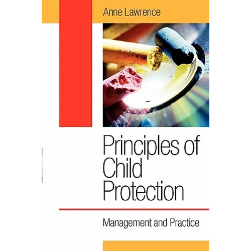Principles of Child Protection: Management and Practice