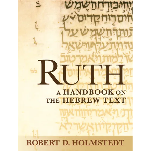 Ruth: A Handbook on the Hebrew Text