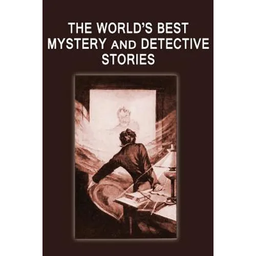 The World's Best Mystery and Detective Stories