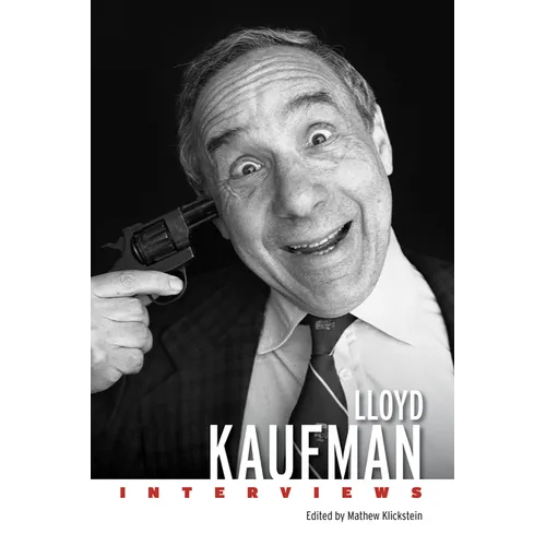 Lloyd Kaufman: Interviews