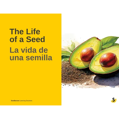 The Life of a Seed / La vida de una semilla