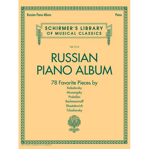 Russian Piano Album Schirmer Library of Classics Volume 2115 Piano Solo Sheet Music Collection 78 Pieces by Kabalevsky Mussorgsky Prokofiev Rachmanino