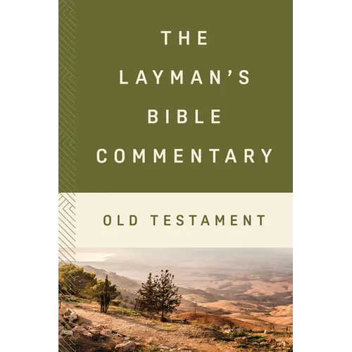The Layman's Bible Commentary--Old Testament