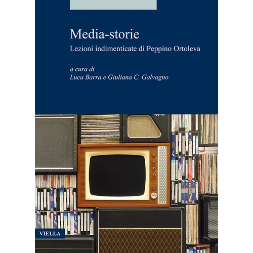 Media-Storie: Lezioni Indimenticate Di Peppino Ortoleva