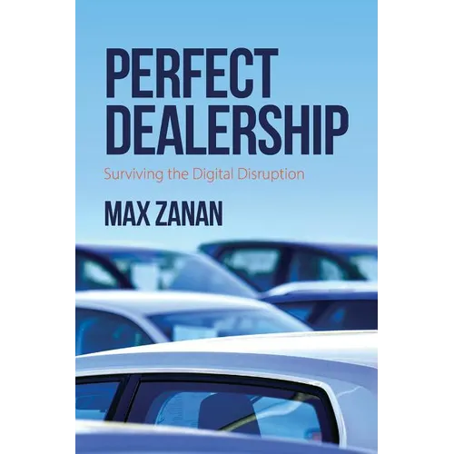 Perfect Dealership: Surviving The Digital Disruption