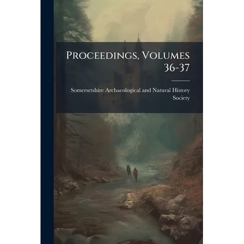 Proceedings, Volumes 36-37