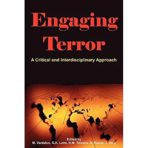 Engaging Terror: A Critical and Interdisciplinary Approach