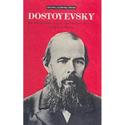 Dostoevsky: An Examination of the Major Novels