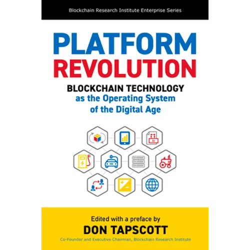 Platform Revolution: Blockchain Technology as the Operating System of the Digital Age