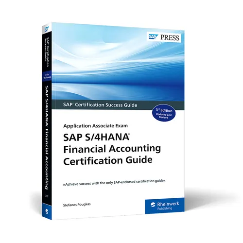 SAP S/4hana Financial Accounting Certification Guide: Application Associate Exam