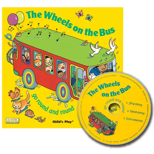 The Wheels on the Bus Go Round and Round [With CD]
