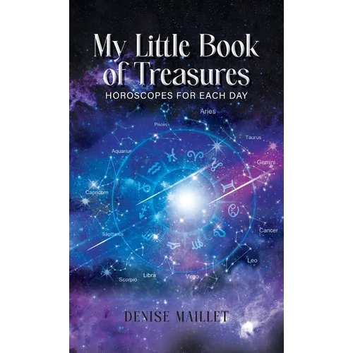My Little Book of Treasures: Horoscopes For Each Day