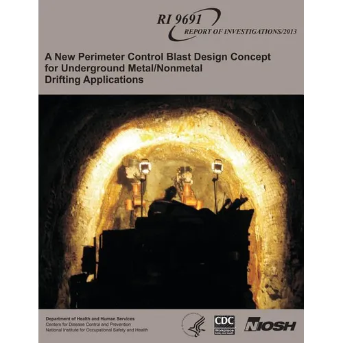 A New Perimeter Control Blast Design Concept for Underground Metal/Nonmetal Drifting Applications