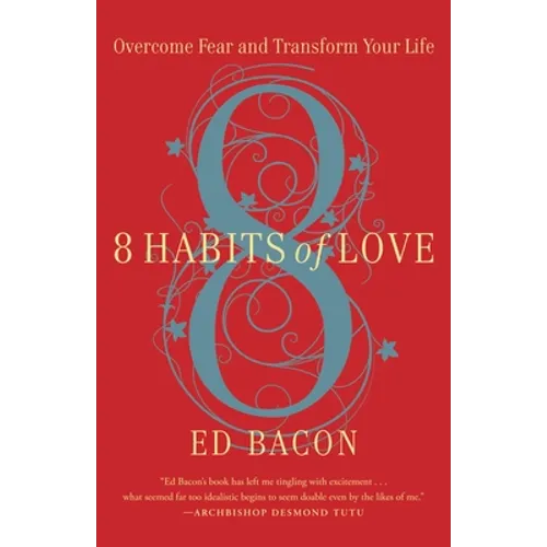 8 Habits of Love: Open Your Heart, Open Your Mind