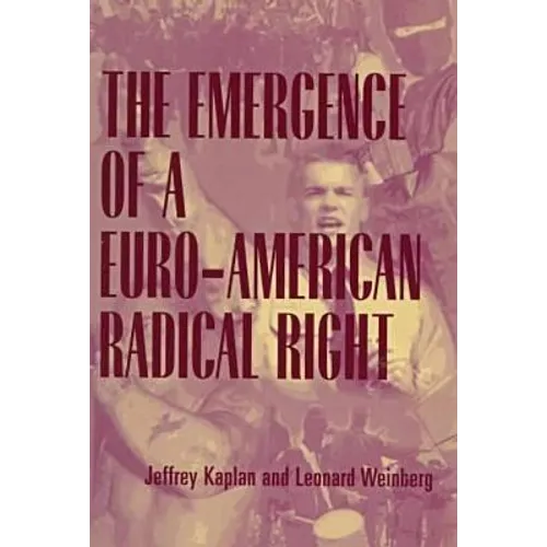 The Emergence of a Euro-American Radical Right