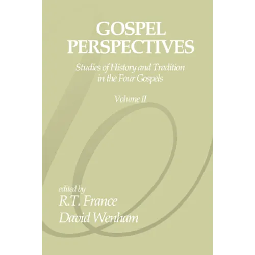 Gospel Perspectives, Volume 2