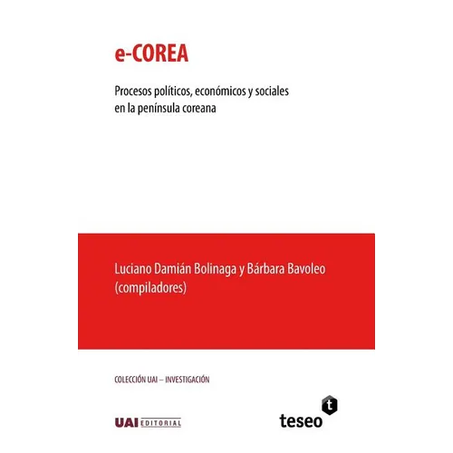 e-Corea: Procesos políticos, económicos y sociales en la península coreana