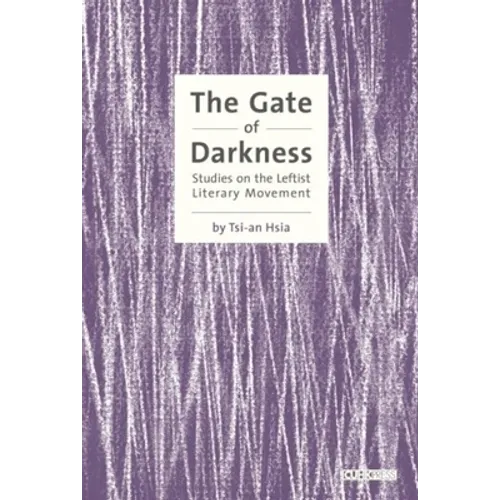 The Gate of Darkness: Studies on the Leftist Literary Movement