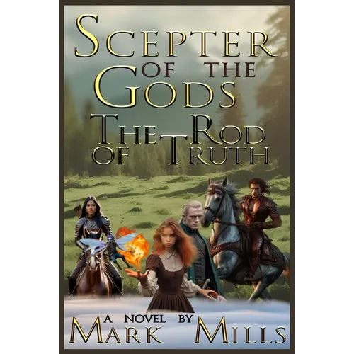 Scepter of the Gods: The Rod of Truth