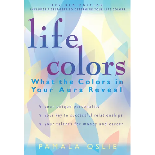 Life Colors: What the Colors in Your Aura Reveal
