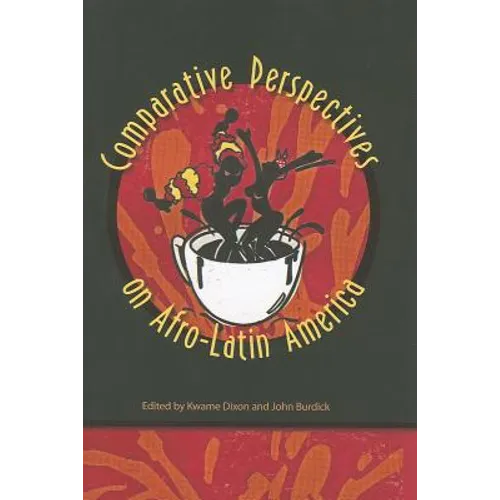 Comparative Perspectives on Afro-Latin America