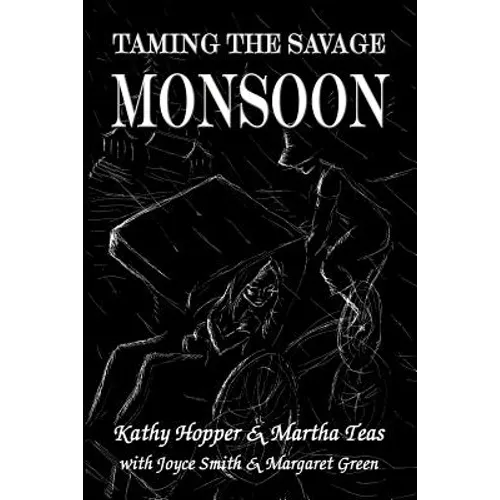 Taming the Savage Monsoon