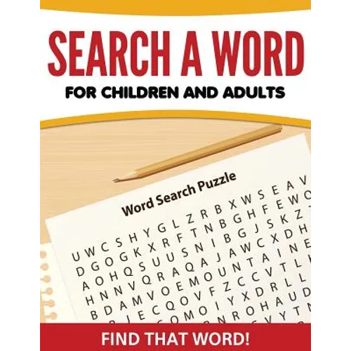 Search A Word For Children and Adults: Find That Word!