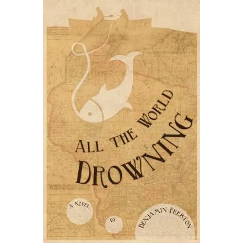 All the World Drowning