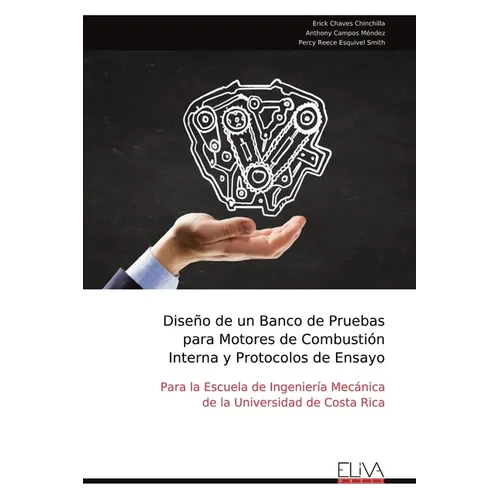 Diseño de un Banco de Pruebas para Motores de Combustión Interna y Protocolos de Ensayo
