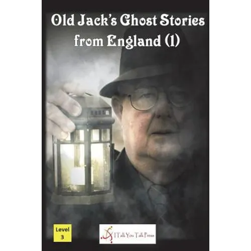 Old Jack's Ghost Stories from England (1)
