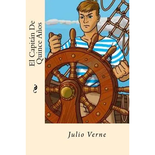 El Capitan De Quince Años (Spanish Edition)