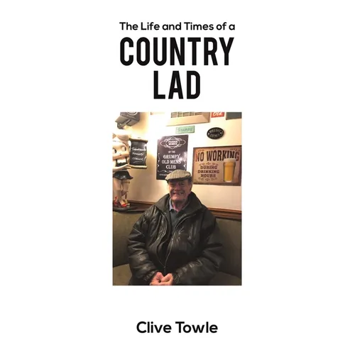 The Life and Times of a Country Lad