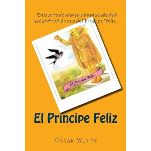 El Principe Feliz (Spanish) Edition