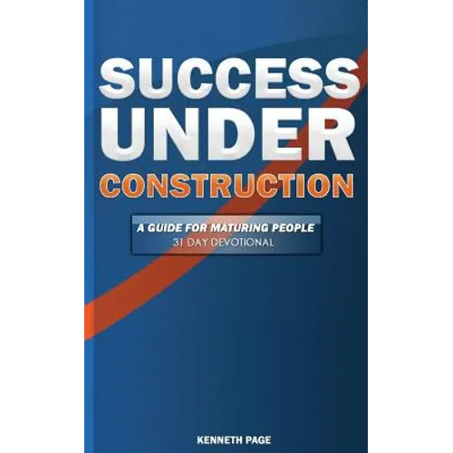 Success Under Construction: A 31 Day Devotional