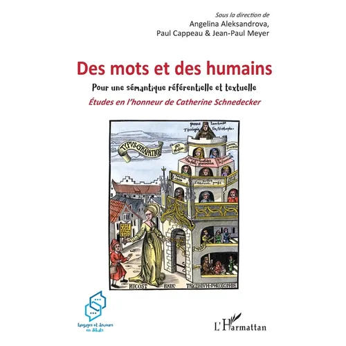 Des mots et des humains: Pour une sémantique référentielle et textuelle. Études en l'honneur de Catherine Schnedecker