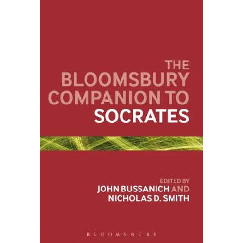 The Bloomsbury Companion to Socrates