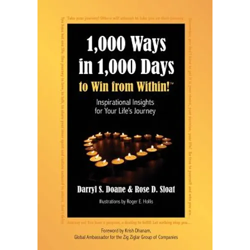 1,000 Ways in 1,000 Days to Win from Within!: Inspirational Insights for Your Life's Journey