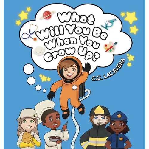 What Will You Be When You Grow Up?