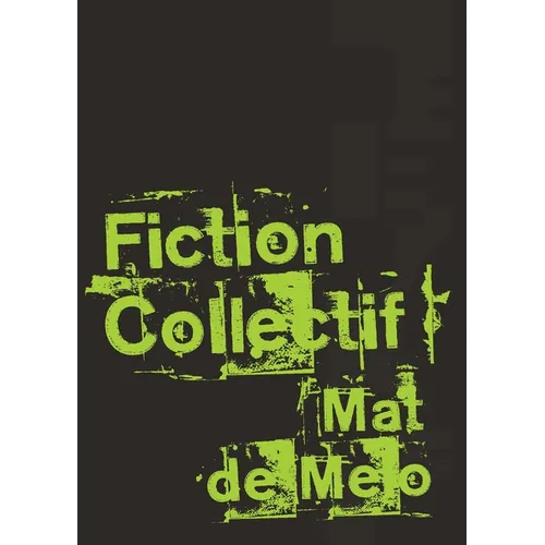 Fiction Collectif: Un Montage de Métafiction de Mythe et d'Incandescence