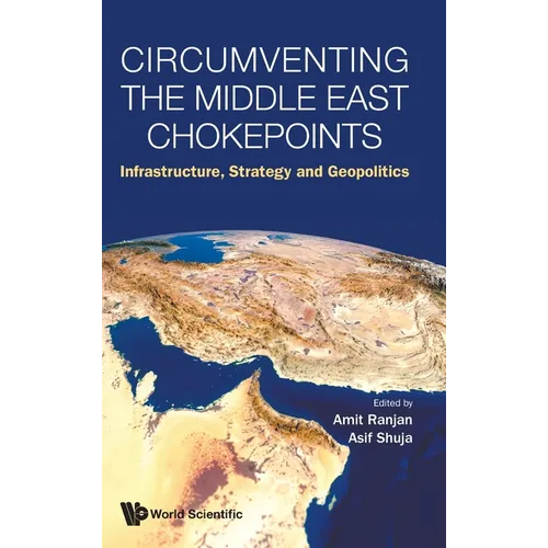 Circumventing the Middle East Chokepoints