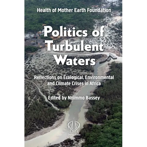 Politics of Turbulent Waters: Reflections on ecological, environmental and climate crises