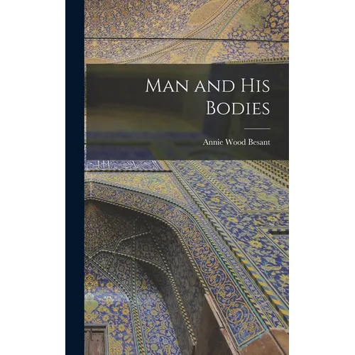 Man and His Bodies