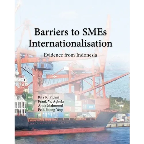Barrier to SMEs Internationalisation: Evidence from Indonesia