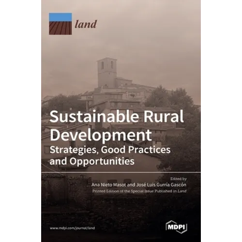 Sustainable Rural Development: Strategies, Good Practices and Opportunities