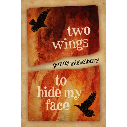 Two Wings to Hide My Face