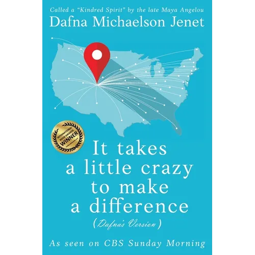 It takes a little crazy to make a difference (Dafna's Version)