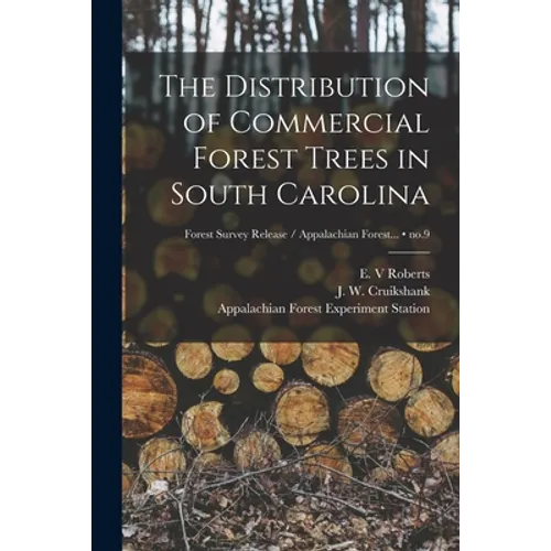 The Distribution of Commercial Forest Trees in South Carolina; no.9